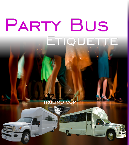 party bus etiquette PARTY BUS RENTAL ETIQUETTE
